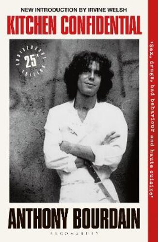 KITCHEN CONFIDENTIAL: 25TH ANNIVERSARY EDITION