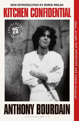 KITCHEN CONFIDENTIAL: 25TH ANNIVERSARY EDITION