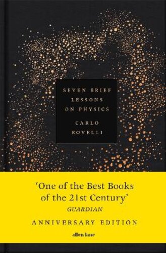 SEVEN BRIEF LESSONS ON PHYSICS: ANNIVERSARY EDITION