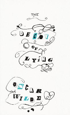 THE DECAY OF LYING