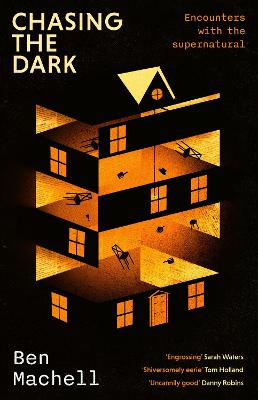 CHASING THE DARK: ENCOUNTERS WITH THE SUPERNATURAL