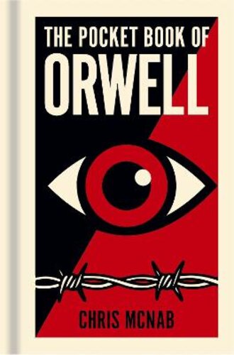 THE POCKET BOOK OF ORWELL: A CONCISE INTRODUCTION TO ORWELL