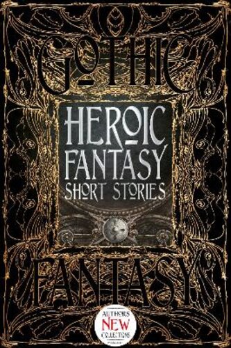 HEROIC FANTASY SHORT STORIES
