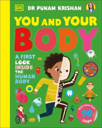 YOU AND YOUR BODY: A FIRST LOOK INSIDE THE HUMAN BODY