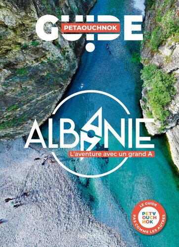 Albanie guide Petaouchnok (2025)