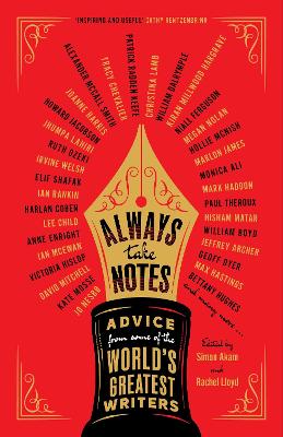 ALWAYS TAKE NOTES: ADVICE FROM SOME OF THE WORLD