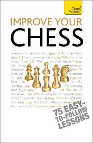 IMPROVE YOUR CHESS: TEACH YOURSELF