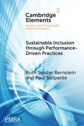 SUSTAINABLE INCLUSION THROUGH PERFORMANCE-DRIVEN PRACTICES: AN EVIDENCE-BASED, DYNAMIC SYSTEMS FRAMEWORK