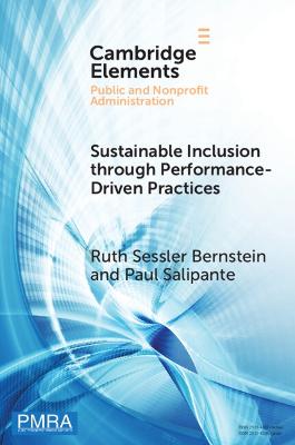 SUSTAINABLE INCLUSION THROUGH PERFORMANCE-DRIVEN PRACTICES: AN EVIDENCE-BASED, DYNAMIC SYSTEMS FRAMEWORK