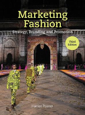 MARKETING FASHION: STRATEGY, BRANDING AND PROMOTION