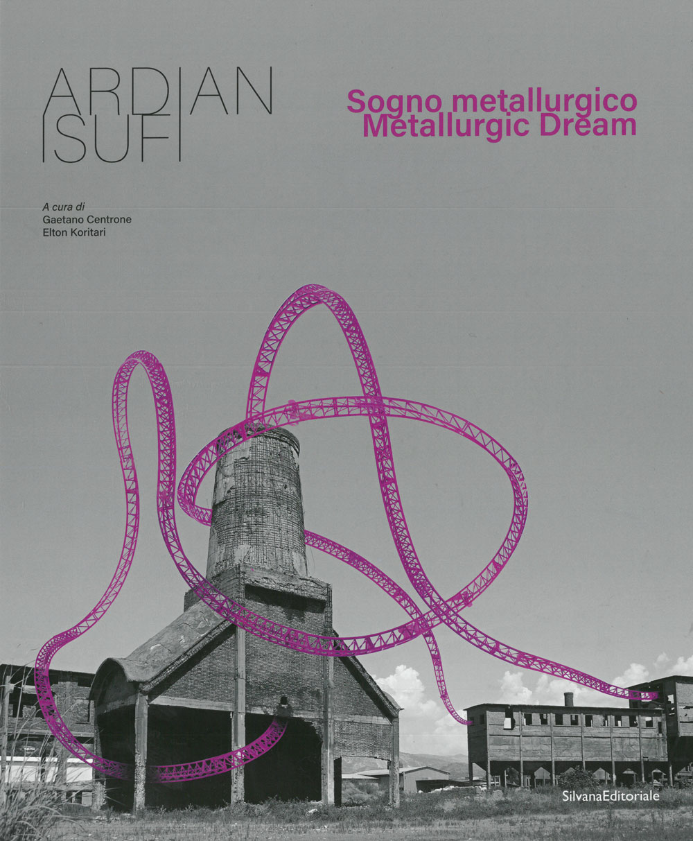 SOGNO METALLURGICO METALLURGIC DREAM