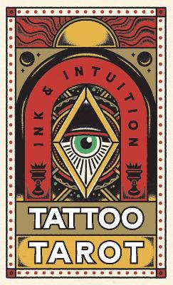 TATTOO TAROT (MINI DECK): INK & INTUITION