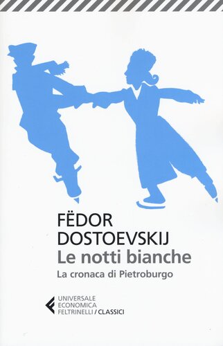 LE NOTTI BIANCHE-LA CRONACA DI PIETROBURGO