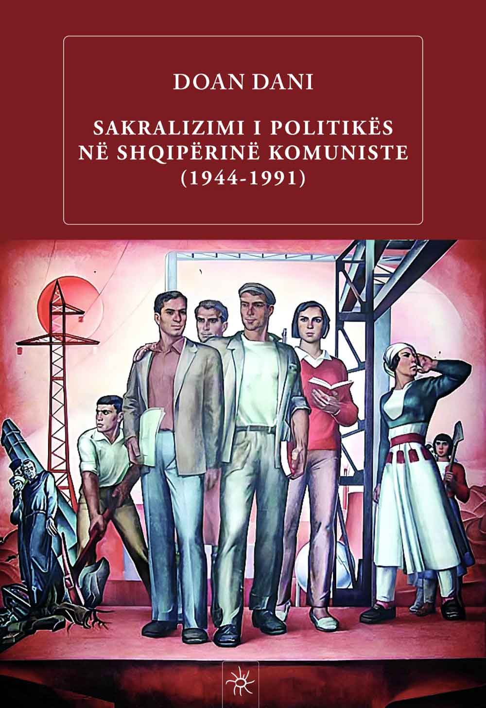 SAKRALIZIMI I POLITIKES NE SHQIPERINE KOMUNISTE (1966-1991)