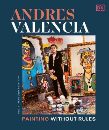 ANDRES VALENCIA: PAINTING WITHOUT RULES