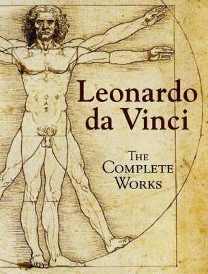 LEONARDO DA VINCI: THE COMPLETE WORKS