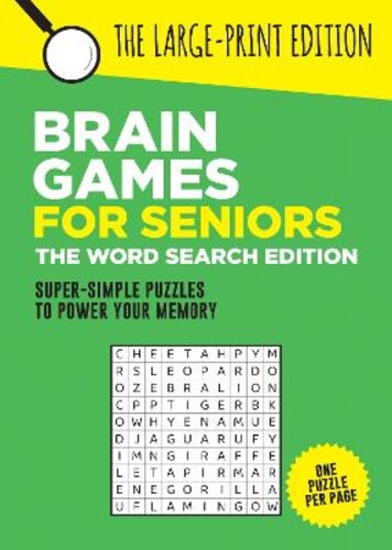 BRAIN GAMES FOR SENIORS: THE WORD SEARCH EDITION