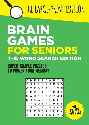 BRAIN GAMES FOR SENIORS: THE WORD SEARCH EDITION