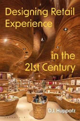 DESIGNING RETAIL EXPERIENCE IN THE 21ST CENTURY