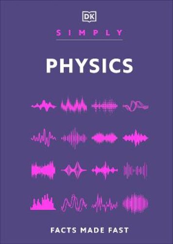 SIMPLY PHYSICS: FACTS MADE FAST