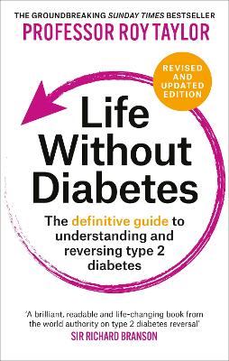 LIFE WITHOUT DIABETES: THE DEFINITIVE GUIDE TO UNDERSTANDING AND REVERSING TYPE 2 DIABETES