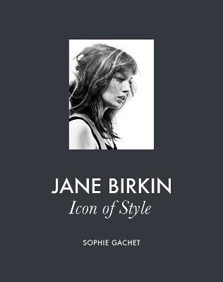 JANE BIRKIN: ICON OF STYLE