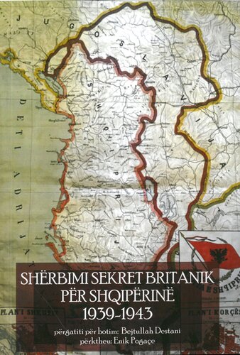 SHERBIMI SEKRET BRITANIK PER SHQIPERINE 1939-1943