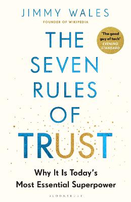 THE SEVEN RULES OF TRUST: WHY IT IS TODAY