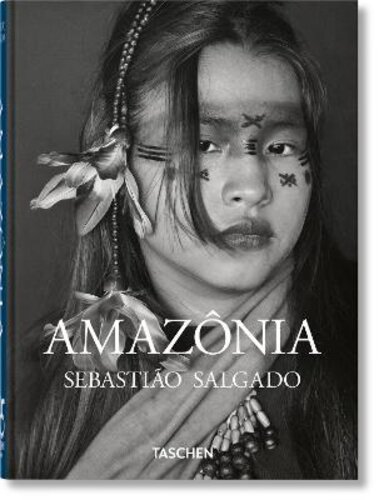 SEBASTIAO SALGADO. AMAZONIA. 45TH ED.