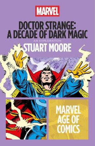 DOCTOR STRANGE: A DECADE OF DARK MAGIC
