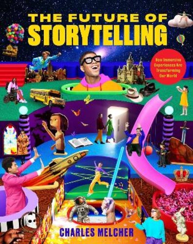 THE FUTURE OF STORYTELLING: HOW IMMERSIVE EXPERIENCES ARE TRANSFORMING OUR WORLD