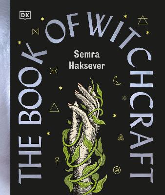 THE BOOK OF WITCHCRAFT: THE COMPLETE GUIDE