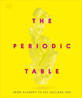 THE PERIODIC TABLE: FROM ALCHEMY TO THE NUCLEAR AGE