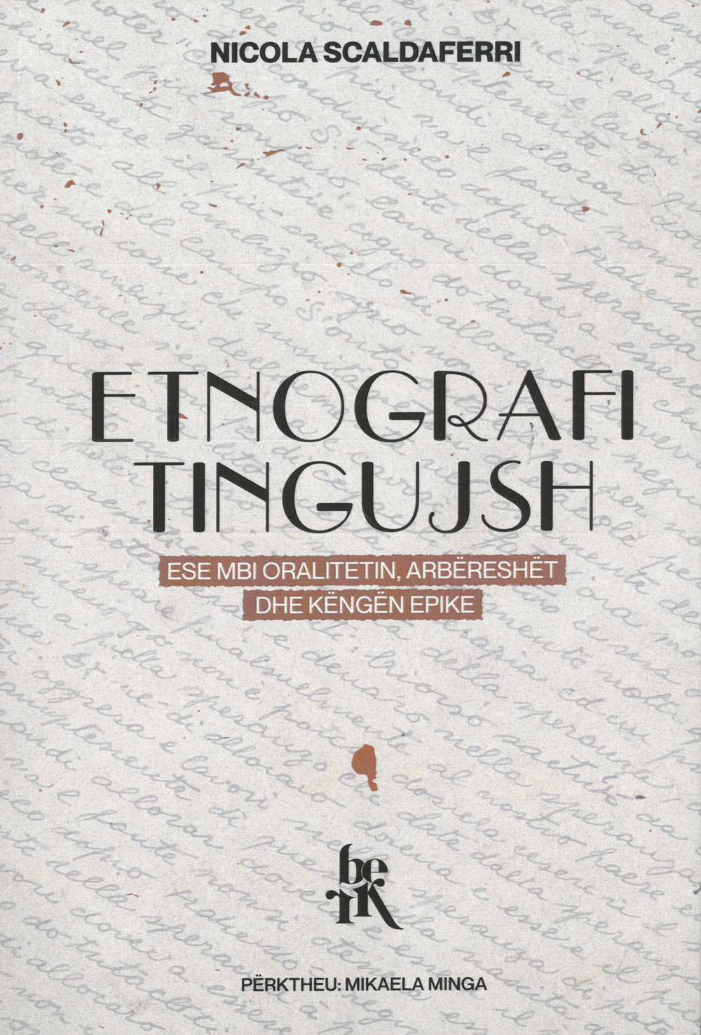 ETNOGRAFI TINGUJSH ESE MBI ORALITETIN , ARBERESHET DHE KENGEN EPIKE
