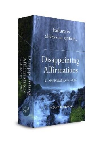 DISAPPOINTING AFFIRMATIONS DECK: 52 AFFIRMATION CARDS