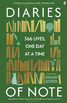 DIARIES OF NOTE: 366 LIVES, ONE DAY AT A TIME
