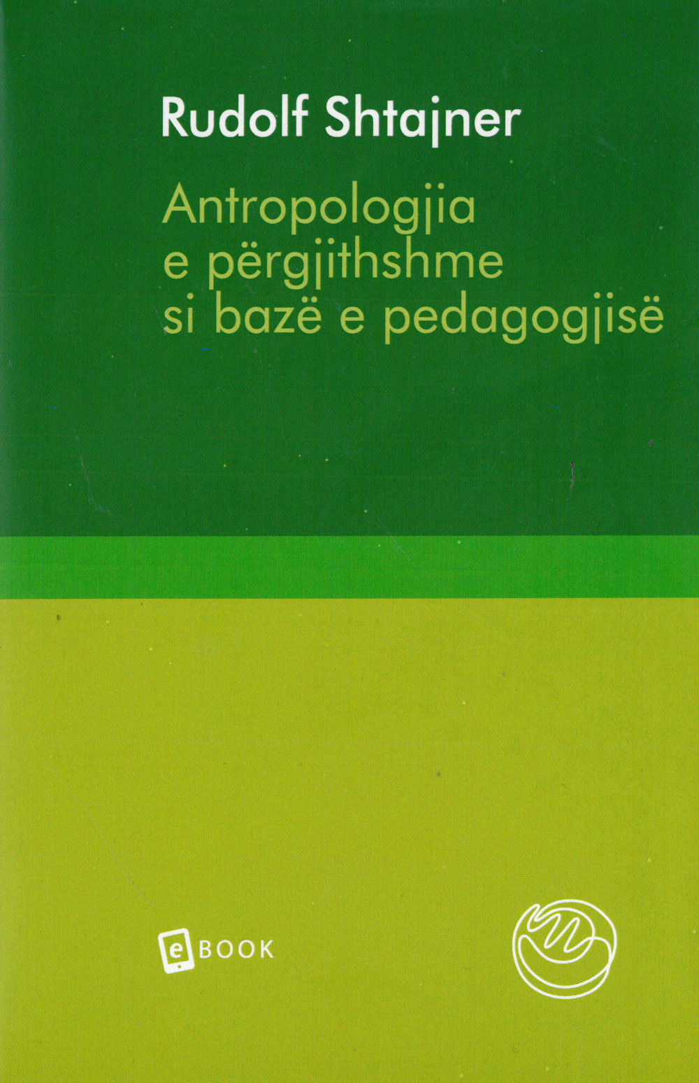 ANTROPOLOGJIA E PERGJITHSHME SI BAZE E PEDAGOGJISE