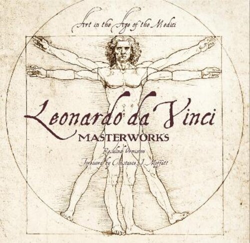 LEONARDO DA VINCI: MASTERWORKS: ART IN THE AGE OF THE MEDICI