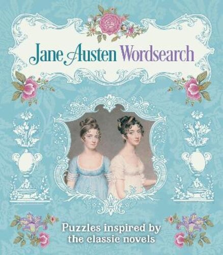 JANE AUSTEN WORDSEARCH: PUZZLES INSPIRED BY THE CLASSIC NOVELS