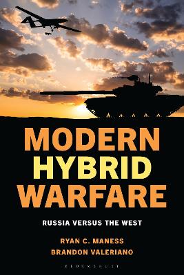 MODERN HYBRID WARFARE: RUSSIA VERSUS THE WEST