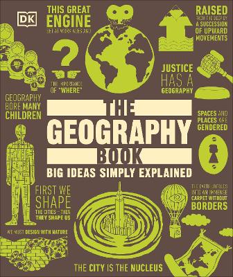 THE GEOGRAPHY BOOK: BIG IDEAS SIMPLY EXPLAINED