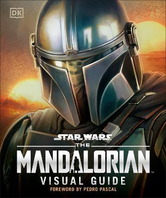 STAR WARS THE MANDALORIAN VISUAL GUIDE