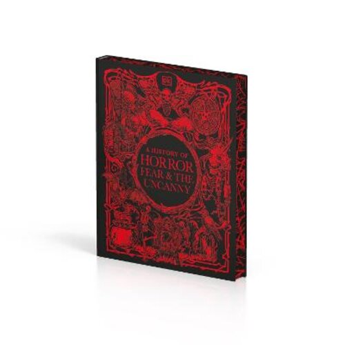 A HISTORY OF HORROR, FEAR, AND THE UNCANNY