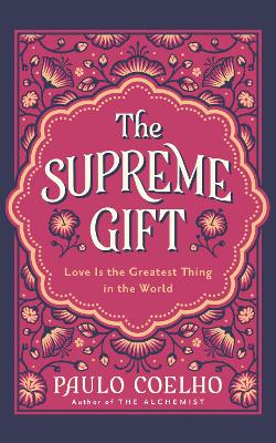 THE SUPREME GIFT