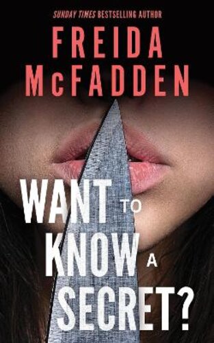 WANT TO KNOW A SECRET?
