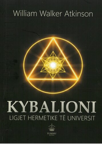 KYBALIONI LIGJET HERMETIKE TE UNIVERSIT