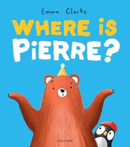 WHERE IS PIERRE?: A DAZZLINGLY SWEET AND FUNNY SEARCH-AND-FIND ADVENTURE!
