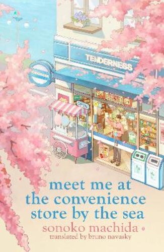 MEET ME AT THE CONVENIENCE STORE BY THE SEA