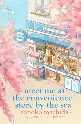 MEET ME AT THE CONVENIENCE STORE BY THE SEA