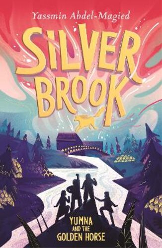 SILVERBROOK: YUMNA AND THE GOLDEN HORSE